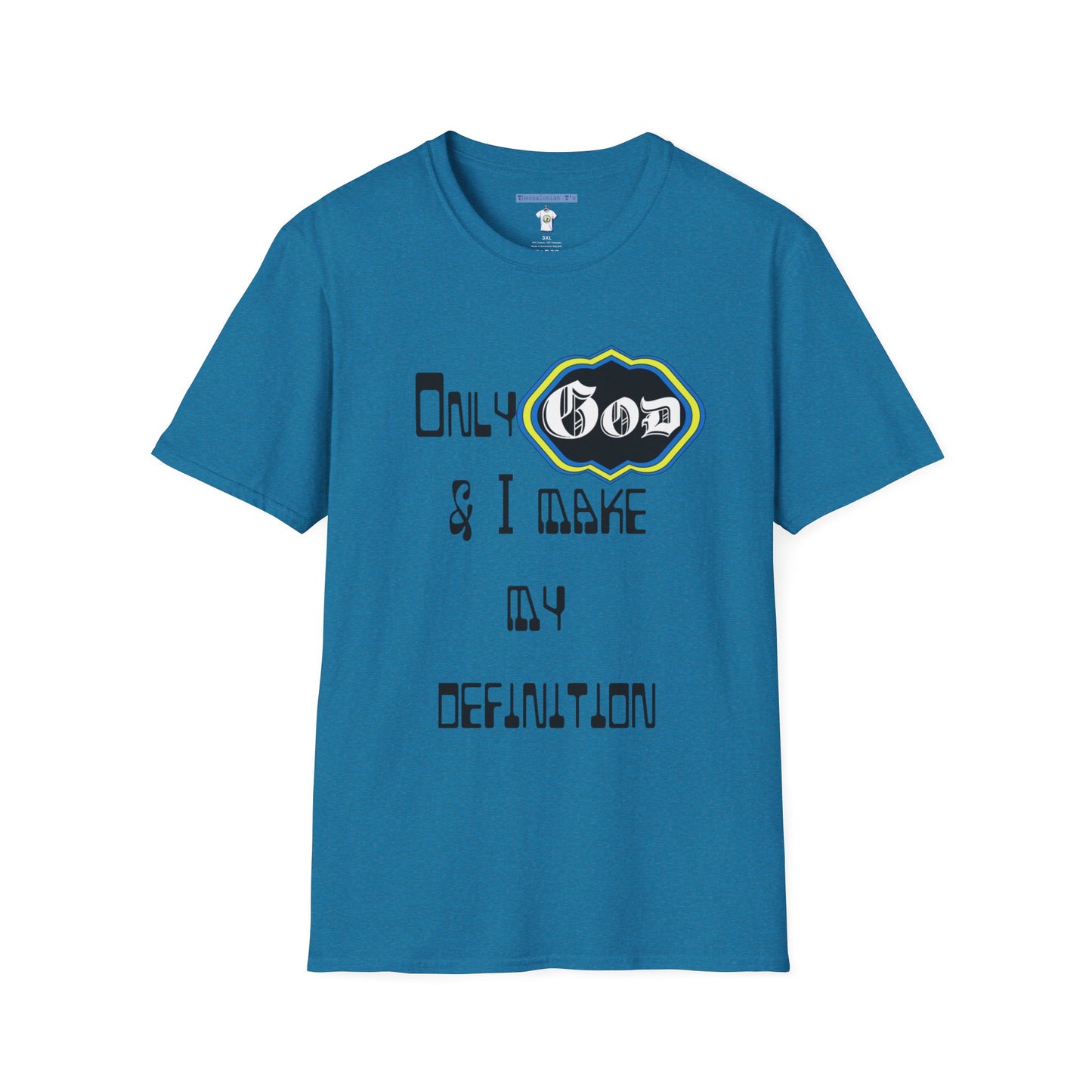 God and I define me T-Shirt