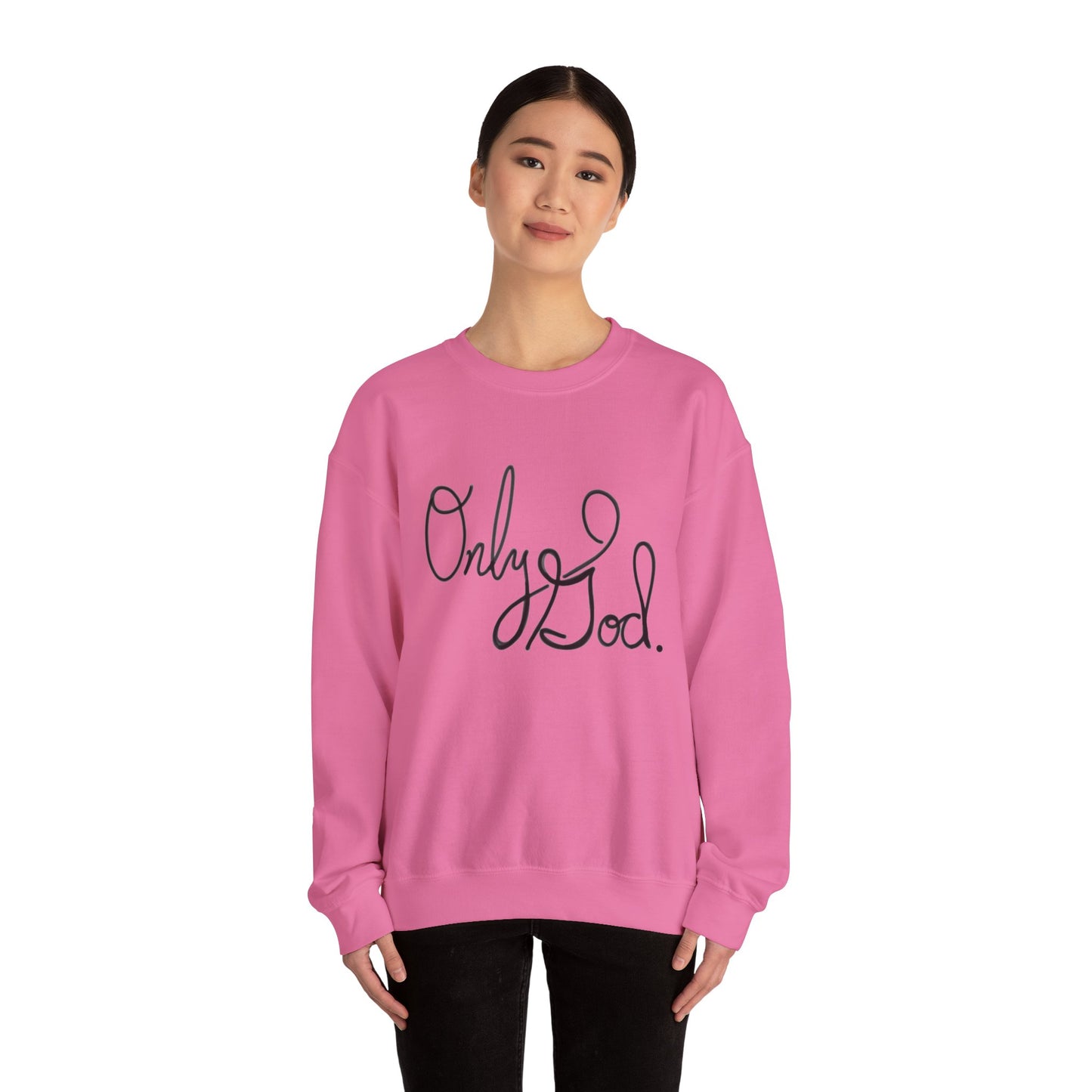 Only God, Sweatshirt