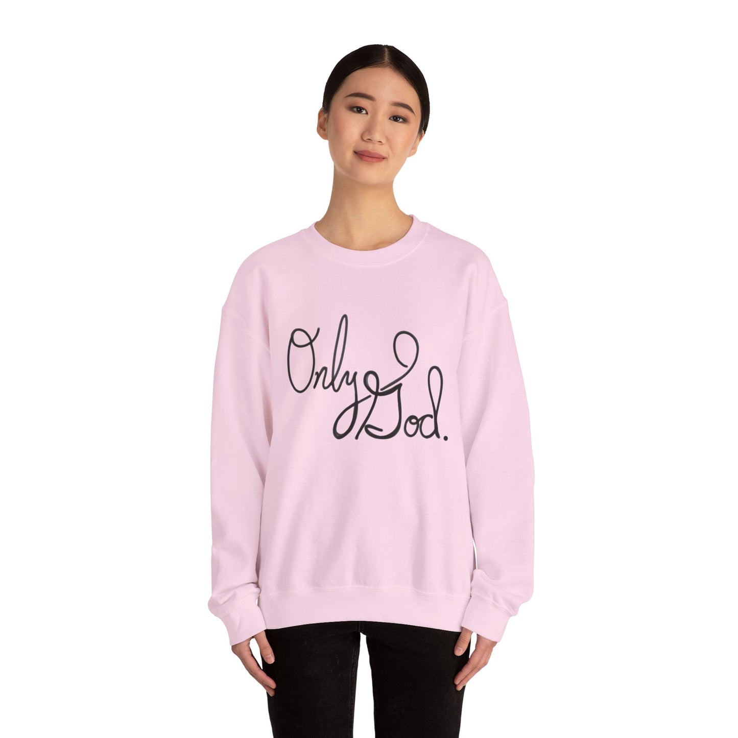 Only God, Sweatshirt