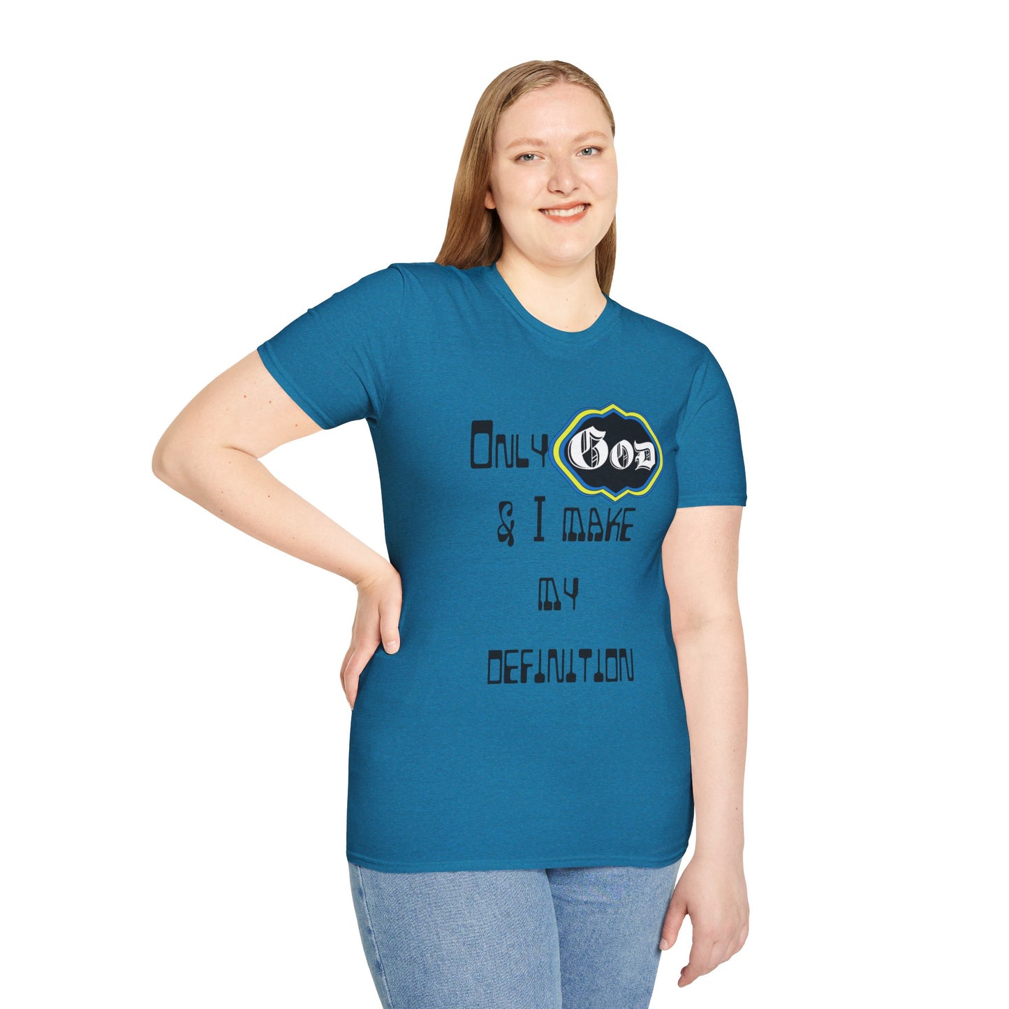 God and I define me T-Shirt