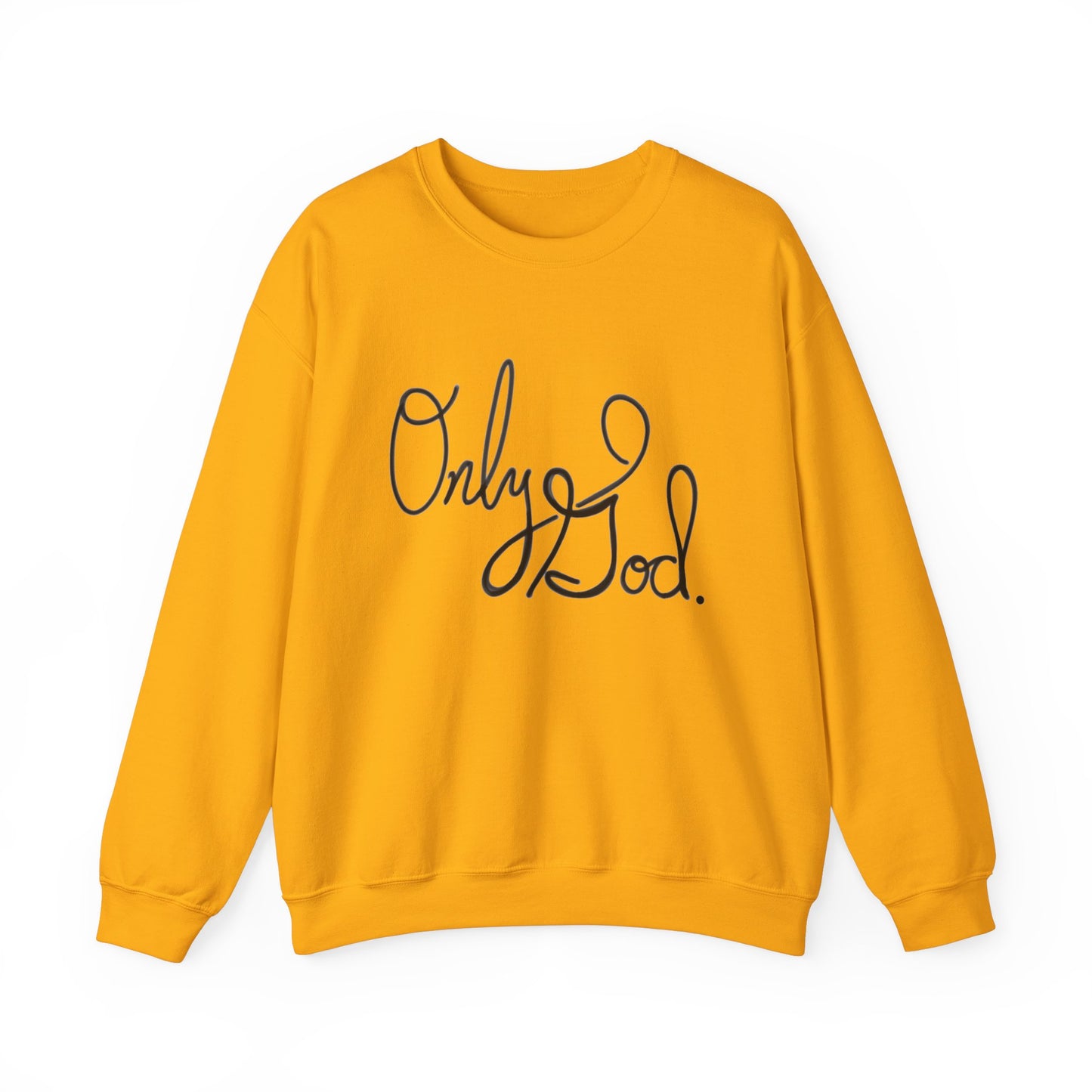 Only God, Sweatshirt