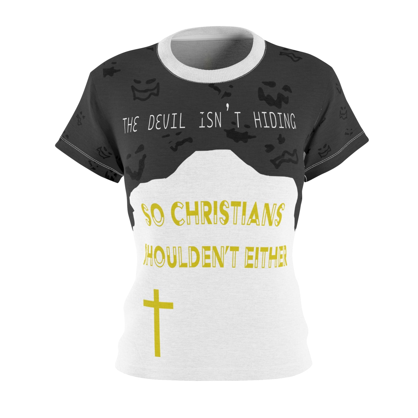 Christians shouldn't hide , full graphic T