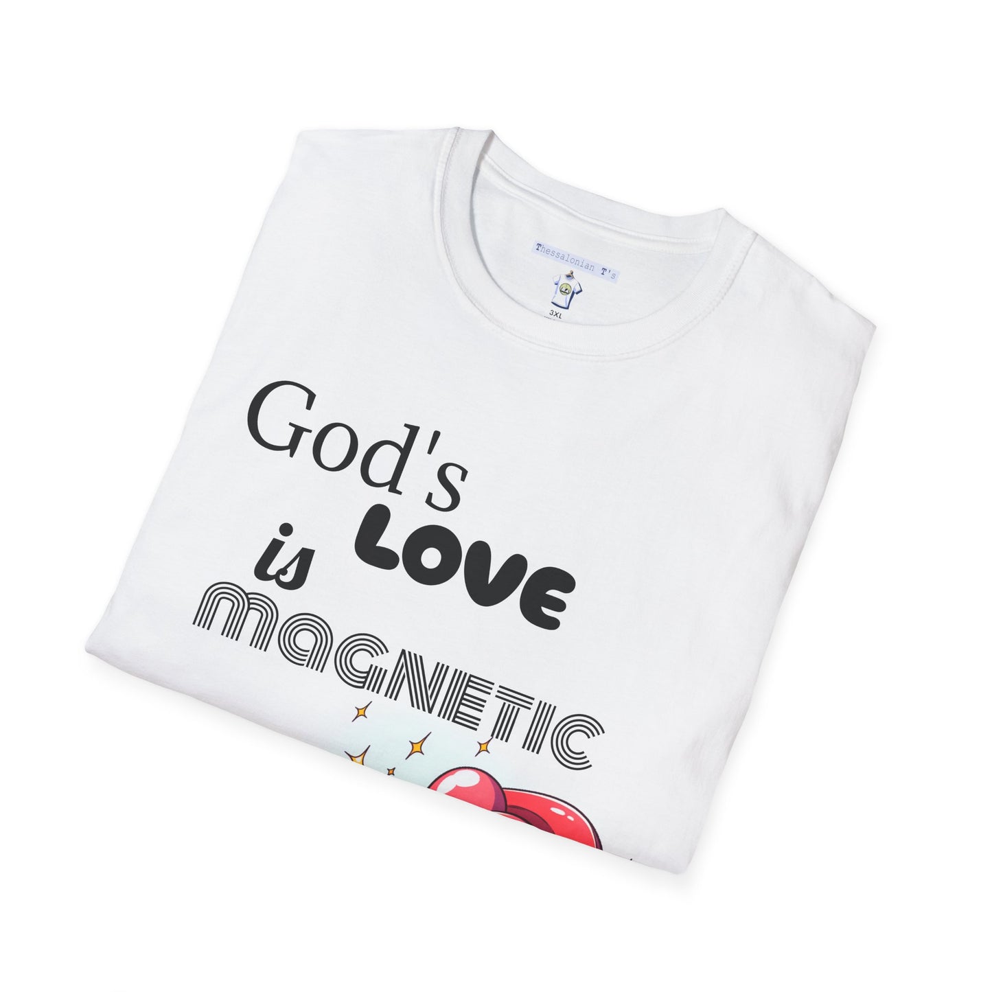 God's magnetic, T-Shirt