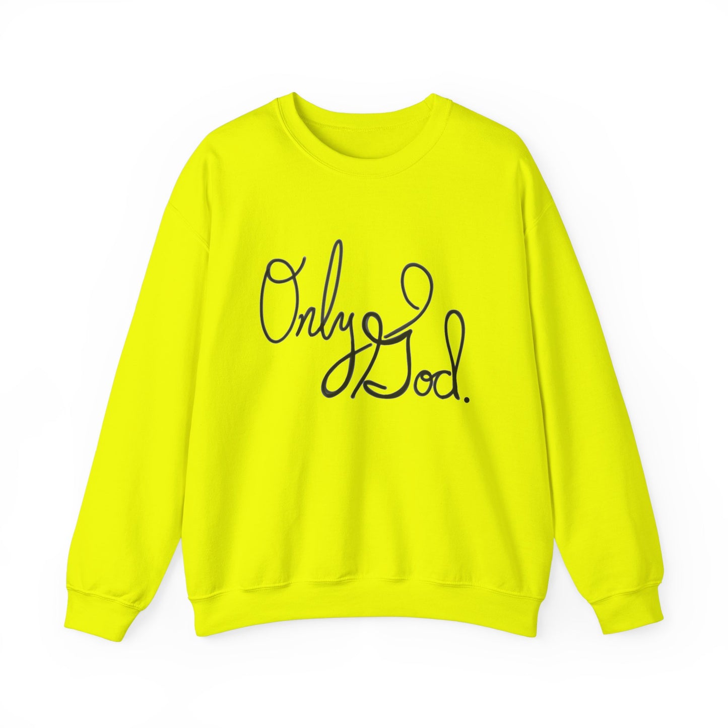 Only God, Sweatshirt