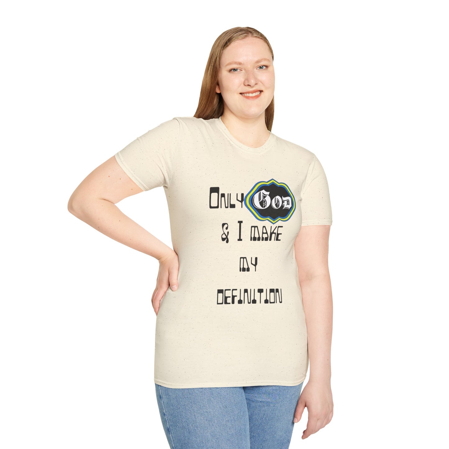 God and I define me T-Shirt