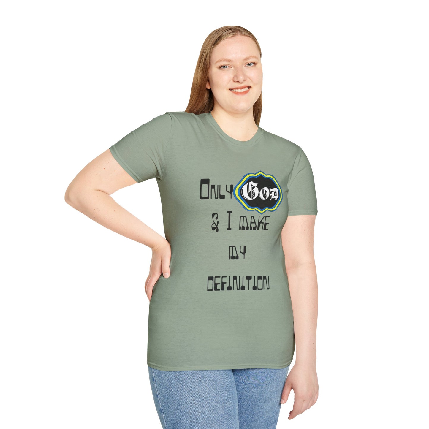 God and I define me T-Shirt