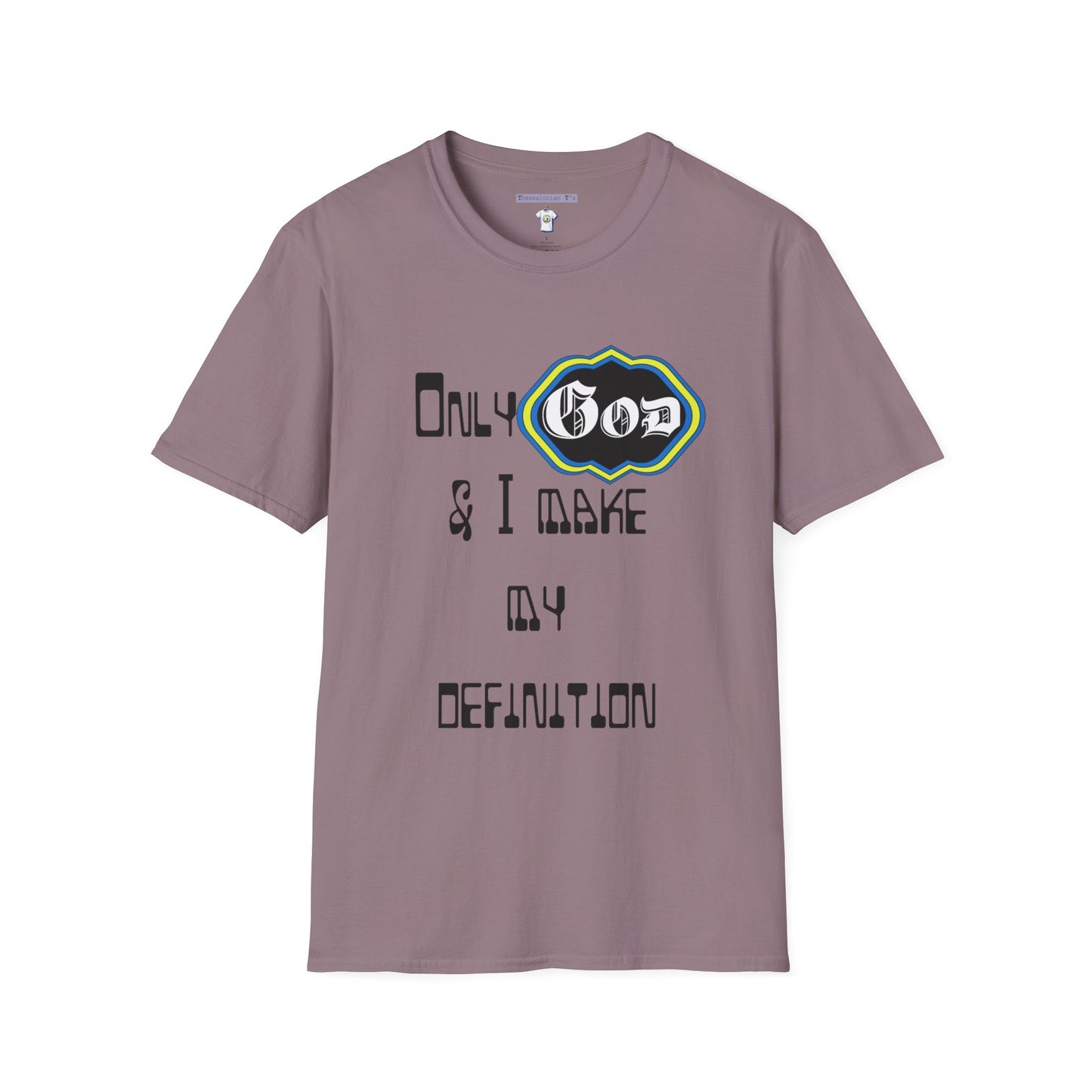 God and I define me T-Shirt