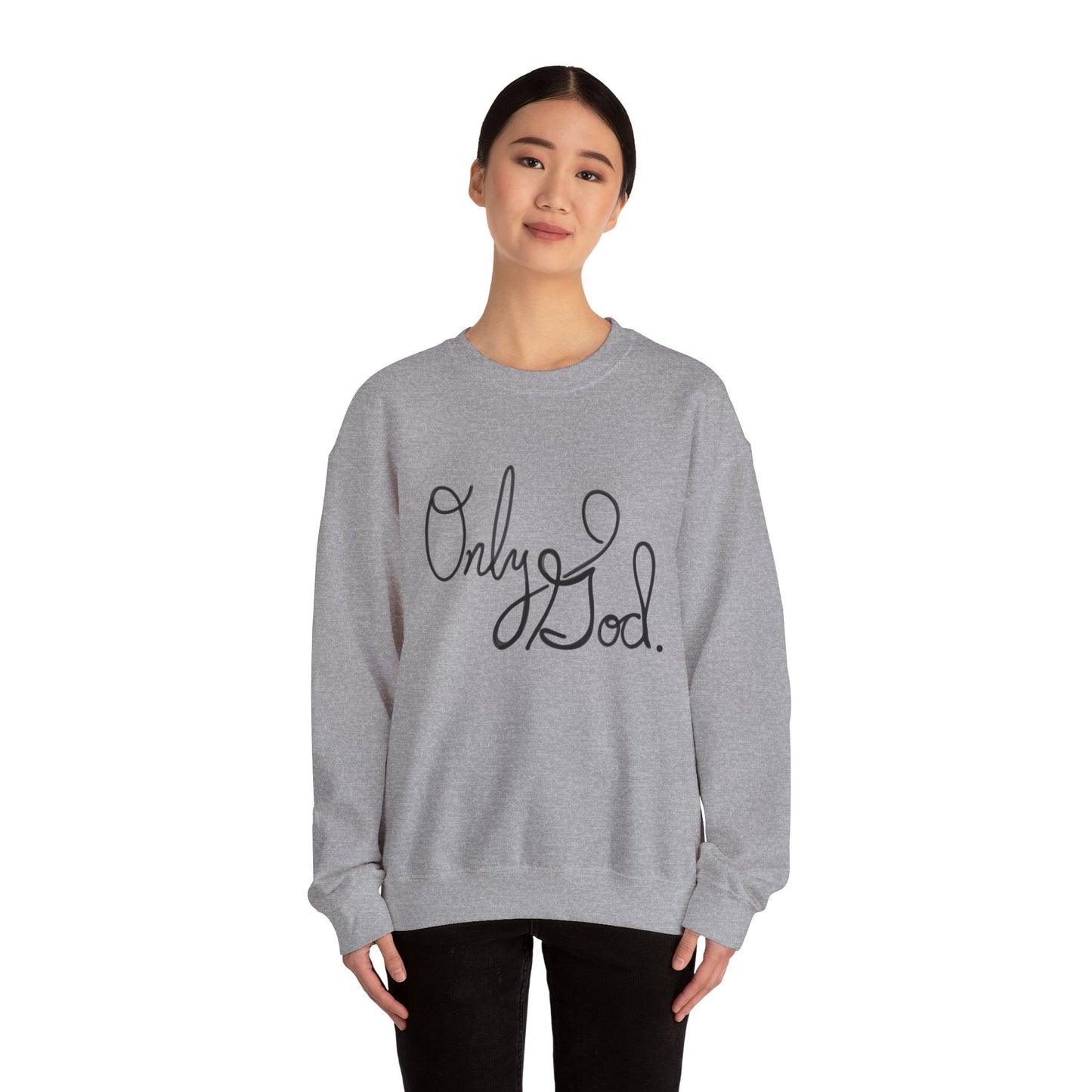 Only God, Sweatshirt